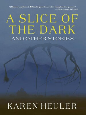 cover image of A Slice of the Dark and Other Stories
